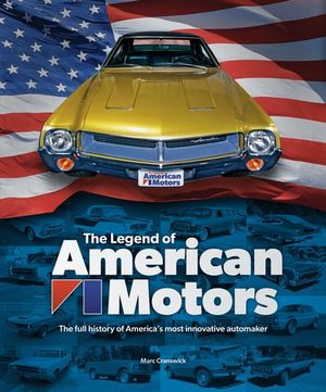 The Legend of American Motors