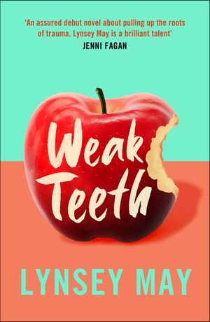 Weak Teeth
