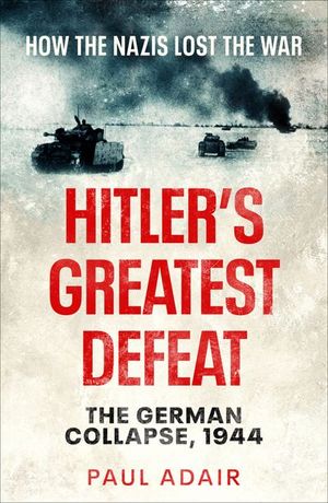 Hitler's Greatest Defeat