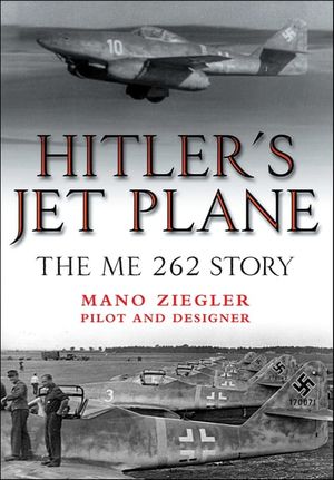 Hitler’s Jet Plane
