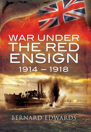 Buy War Under the Red Ensign, 1914–1918 at Amazon