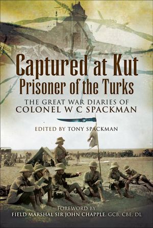 Buy Captured at Kut, Prisoner of the Turks at Amazon