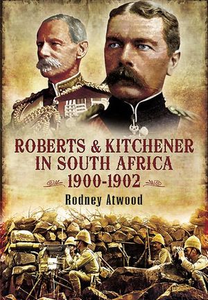 Buy Roberts & Kitchener in South Africa, 1900–1902 at Amazon