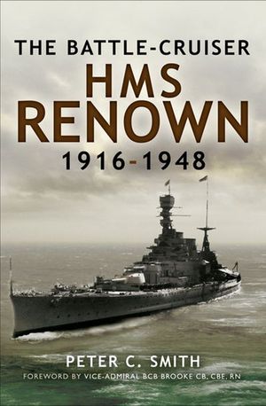 Buy The Battle-Cruiser HMS Renown, 1916–48 at Amazon