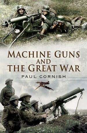 Buy Machine-Guns and the Great War at Amazon