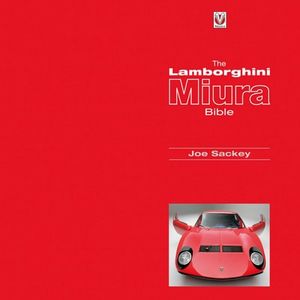 The Lamborghini Miura Bible