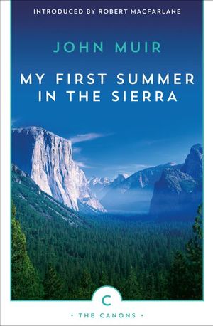 My First Summer in the Sierra