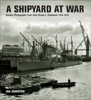 A Shipyard at War