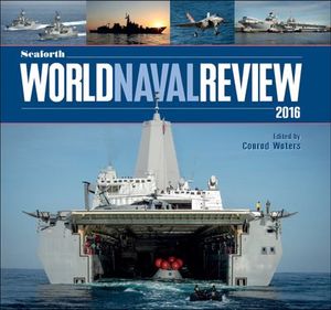 Seaforth World Naval Review 2016