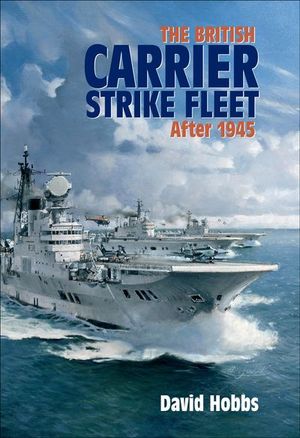 Buy The British Carrier Strike Fleet after 1945 at Amazon