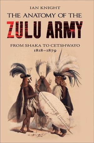 Buy The Anatomy of the Zulu Army at Amazon