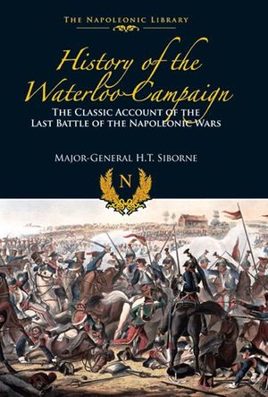 History of the Waterloo Campaign