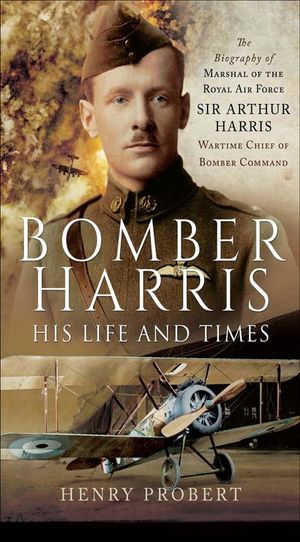 Buy Bomber Harris: His Life and Times at Amazon