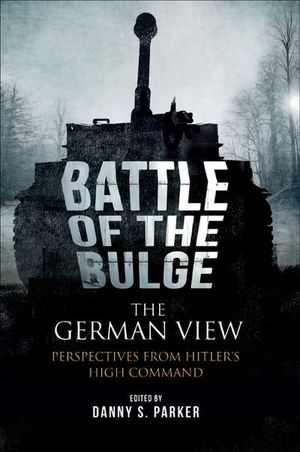 Buy The Battle of the Bulge: The German View at Amazon