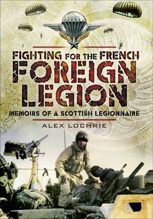 Buy Fighting for the French Foreign Legion at Amazon