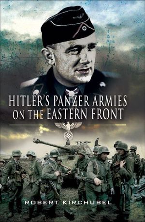 Buy Hitler's Panzer Armies on the Eastern Front at Amazon