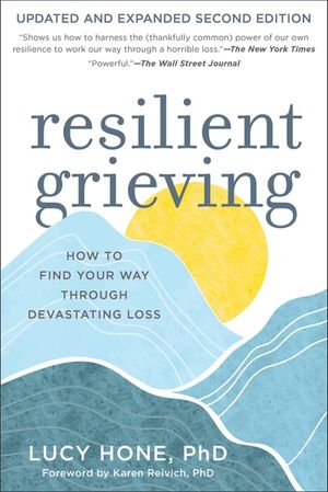 Resilient Grieving, Second Edition