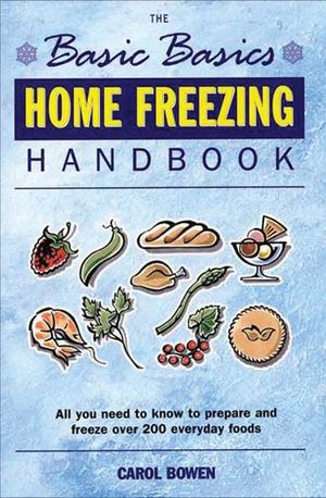 Buy The Basic Basics Home Freezing Handbook at Amazon