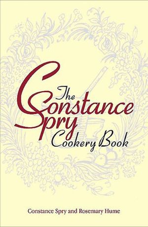 Buy The Constance Spry Cookery Book at Amazon