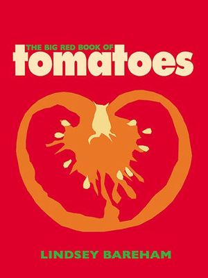 The Big Red Book of Tomatoes