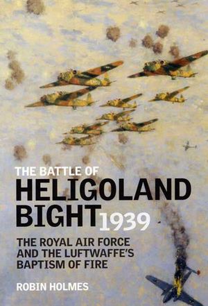 The Battle of Heligoland Bight 1939