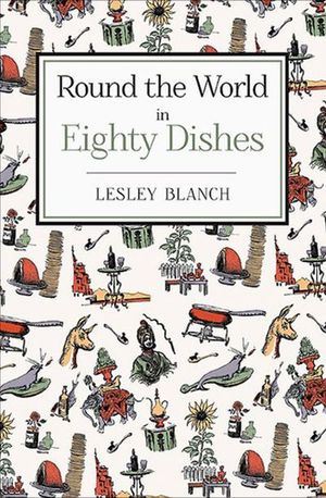 Round the World in Eighty Dishes