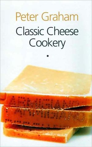 Buy Classic Cheese Cookery at Amazon
