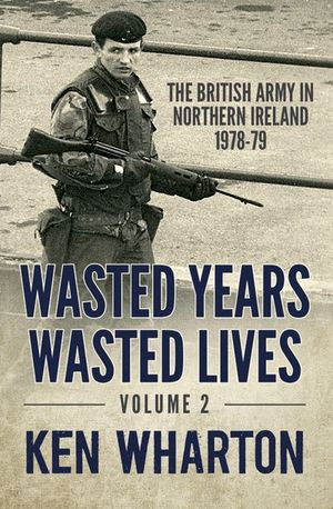 Buy Wasted Years, Wasted Lives, Volume 2 at Amazon