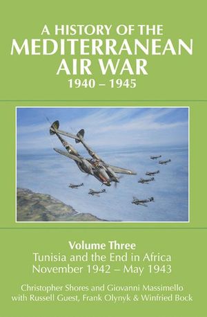 A History of the Mediterranean Air War, 1940–1945
