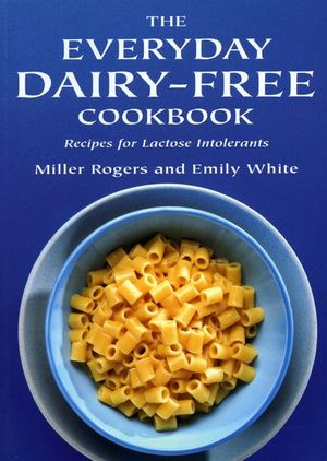 Buy The Everyday Dairy-Free Cookbook at Amazon
