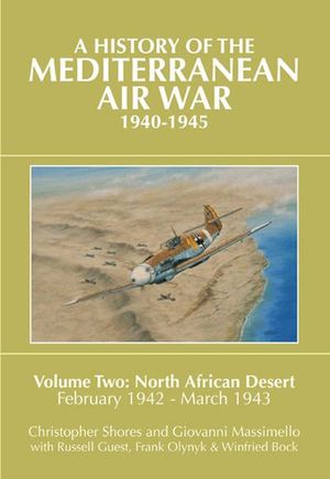 Buy A History of the Mediterranean Air War, 1940–1945. Volume 2 at Amazon