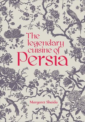 The Legendary Cuisine of Persia