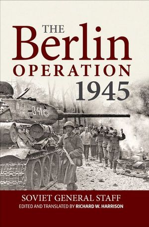 The Berlin Operation 1945