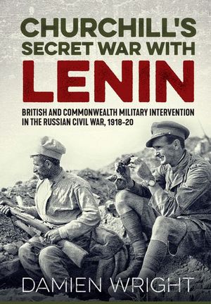 Buy Churchill's Secret War With Lenin at Amazon