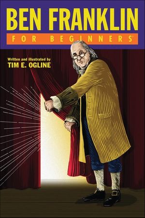 Ben Franklin For Beginners