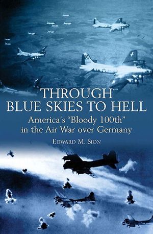 Buy Through Blue Skies to Hell at Amazon