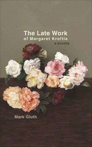 Buy The Late Work of Margaret Kroftis at Amazon