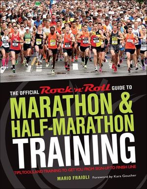 The Official Rock 'n' Roll Guide to Marathon & Half-Marathon Training