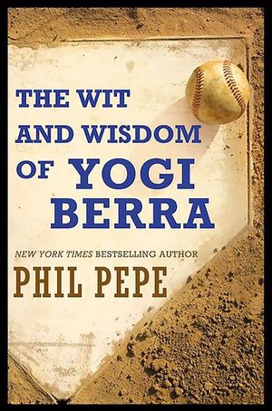 Buy The Wit and Wisdom of Yogi Berra at Amazon