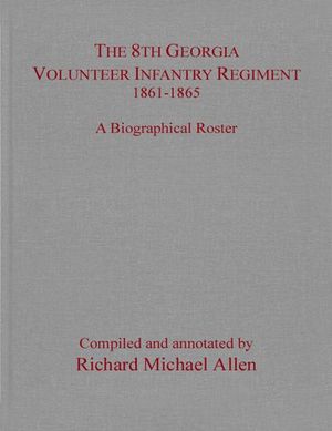 Buy The 8th Georgia Volunteer Infantry Regiment 1861–1865 at Amazon