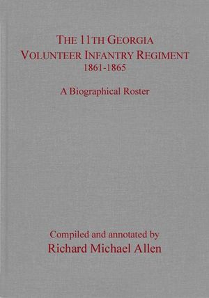 Buy The 11th Georgia Volunteer Infantry Regiment 1861–1865 at Amazon