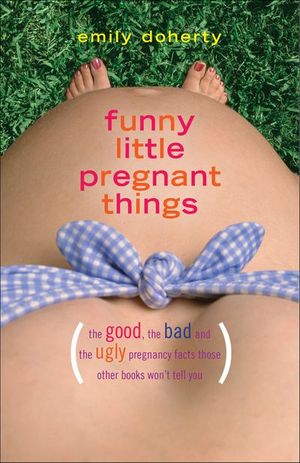 Funny Little Pregnant Things