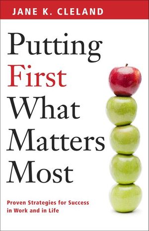 Putting First What Matters Most