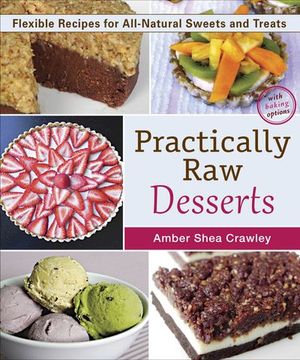 Practically Raw Desserts