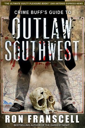 Buy Crime Buff's Guide to Outlaw Southwest at Amazon