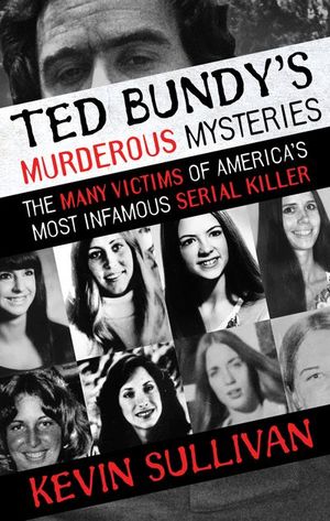 Buy Ted Bundy's Murderous Mysteries at Amazon