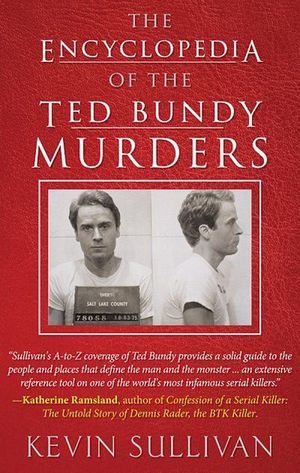 Buy The Encyclopedia of the Ted Bundy Murders at Amazon