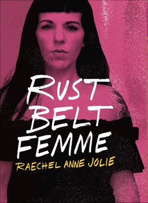 Rust Belt Femme