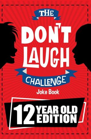 The Don't Laugh Challenge 12 Year Old Edition