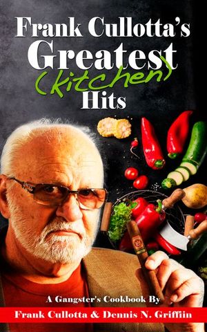 Buy Frank Cullotta's Greatest (Kitchen) Hits at Amazon